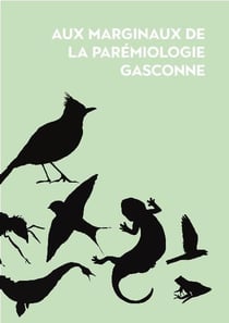 Aux marginaux de la parémiologie gasconne