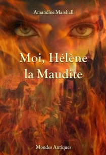 Moi, Hélène la maudite