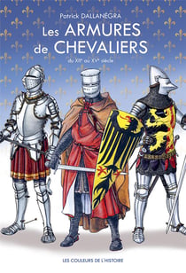 Les armures de chevaliers - du XIIe au XVe siècle