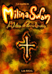 Les enquêtes de Milina Swan Tome 2
