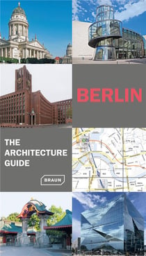 Berlin : The Architecture Guide