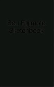 Sou fujimoto sketchbook