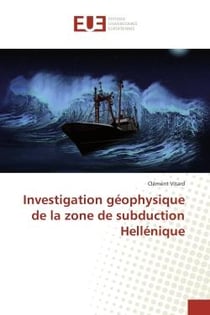 Investigation geophysique de la zone de subduction Hellenique