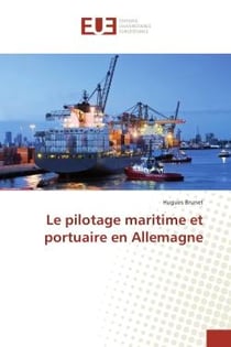 Le pilotage maritime et portuaire en Allemagne