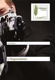 L'organisation