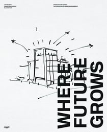 Where Future Grows: The Evolution of Work Environments