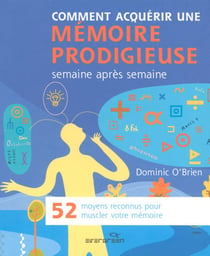 SEMAINE A SEMAINE COMMENT ACQUERIR UNE MEMOIRE PRODIGIEUSE