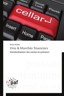Vins & marchés financiers - standardisation des ventes en primeurs