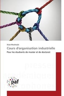 Cours d'organisation industrielle : Pour les étudiants de master et de doctorat