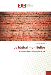 Je batirai mon eglise