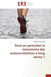 Peut-on perturber le mecanisme des autocorrelations a long terme ?
