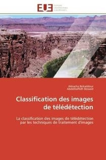 Classification des images de teledetection - la classification des images de teledetection par les t