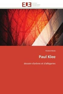 Paul klee - dessein d'arbres et d'allegories