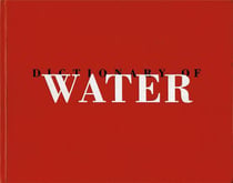 Roni Horn : dictionary of water