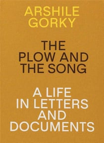 Arshile gorky the plow and the song