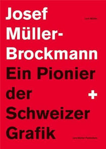 Josef muller-brockman ein pionier der schweizer grafik /allemand