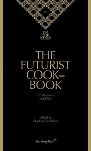 On the table 4 - the futurist cookbook - filippo tommaso marinetti & fillìa