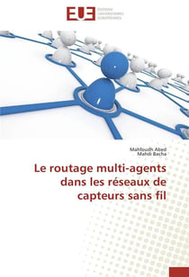 Le routage multi-agents dans les reseaux de capteurs sans fil