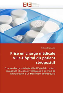 Prise en charge medicale ville-hopital du patient seropositif