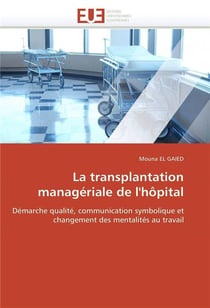 La transplantation manageriale de l'hopital