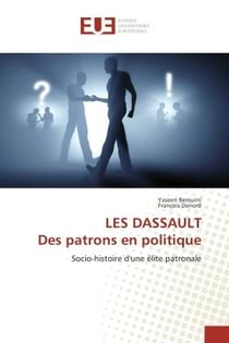 LES DASSAULT Des patrons en politique