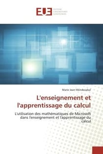 L'enseignement et l'apprentissage du calcul : L'utilisation des mathématiques de Microsoft dans l'enseignement et l'apprentissage du calcul
