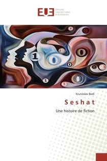 S e s h a t : Une histoire de fiction