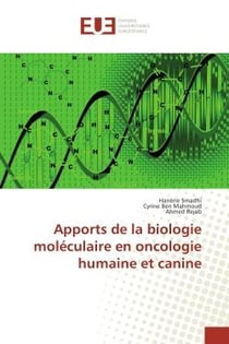 Apports de la biologie moleculaire en oncologie humaine et canine