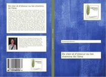 De clair et d'obscur ou les chemins de l'ame