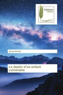 Le destin d'un enfant vulnérable