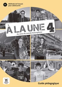 À la une 4 : FLE - guide pédagogique