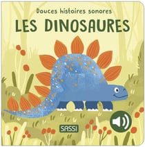 Douces histoires sonores : Les dinosaures