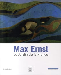 Max ernst - le jardin de la france