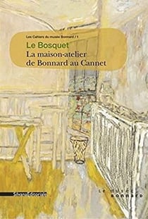 Le bosquet - la maison atelier de bonnard au cannet