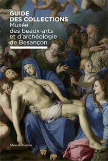 Guide des collections - musée des beaux-arts et d'archéologie de besançon
