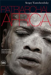 Patriarchal africa the last sunrise. photo-chronicle of the vanishing life