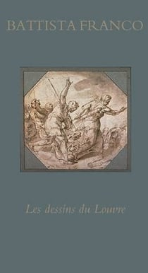 Battista Franco - les dessins du Louvre