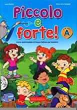 Piccolo e forte! A  Libro + CD Audio
