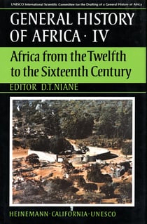 General history of africa t.4 - africa from the twelfth to the sixteenth century