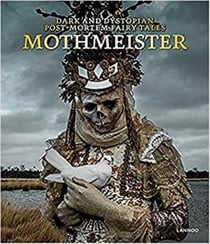Mothmeister dark and dystopian post-mortem fairy tales