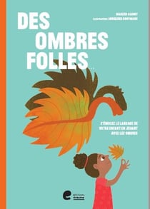 Des ombres folles