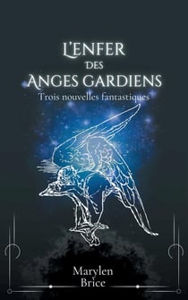 L'enfer des anges gardiens