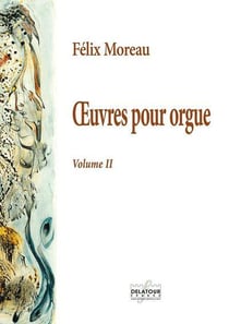 L'oeuvre pour orgue Volume 2