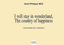 I will stay in wonderland pour 11 musiciens (CONDUCTEUR)