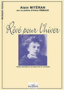 Rêvé pour l'hiver pour contralto ou baryton et guitare