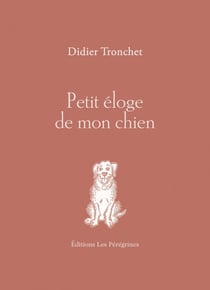 Petit éloge de mon chien