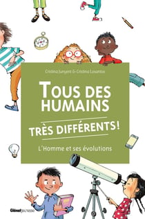 Tous des humains très différents !