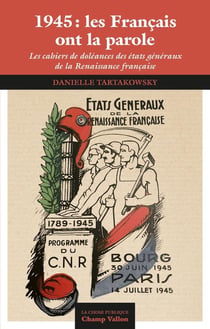 1945: Les Francais ont la parole, les cahiers de doléances des états généaux de la Renaissance française