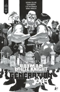 Batman : White Knight presents : Generation Joker