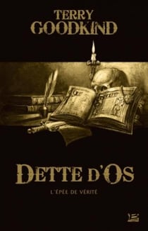 L'Épée de vérité : dette d'os